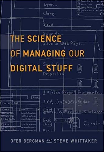 The Science of Managing Our Digital Stuff