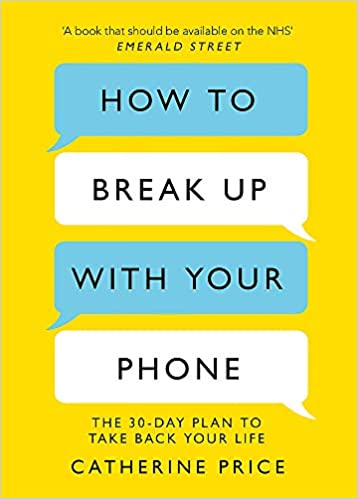 How to Break Up With Your Phone